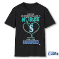 Never Underestimate Nurse Seattle Mariners Honor The Loves 2026 MLB shirt
