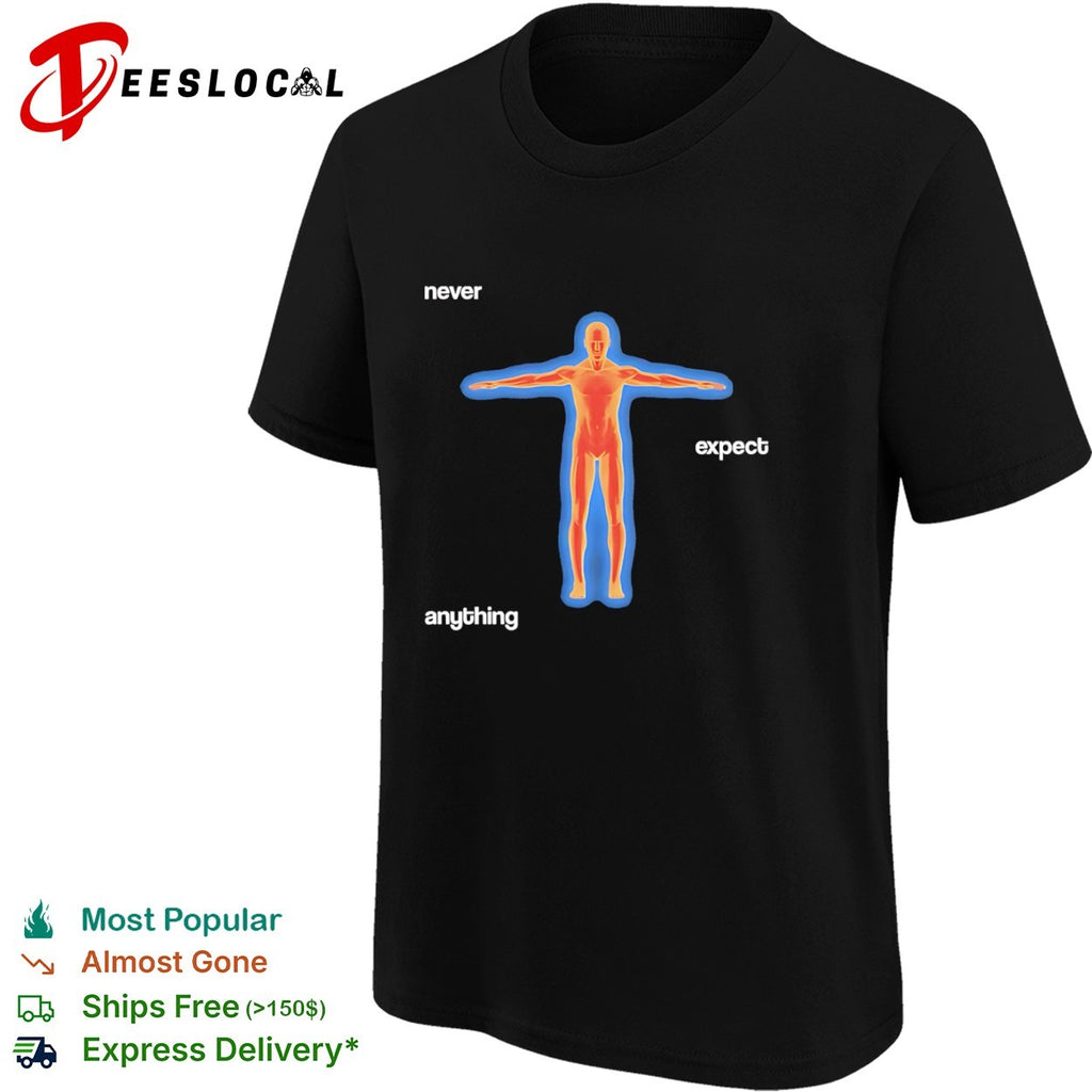 Never expect anything thermal body shirt