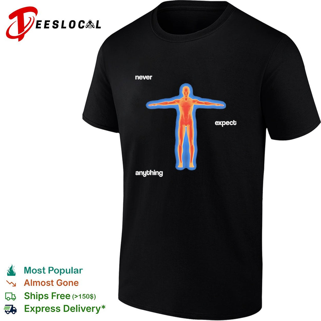 Never expect anything thermal body shirt
