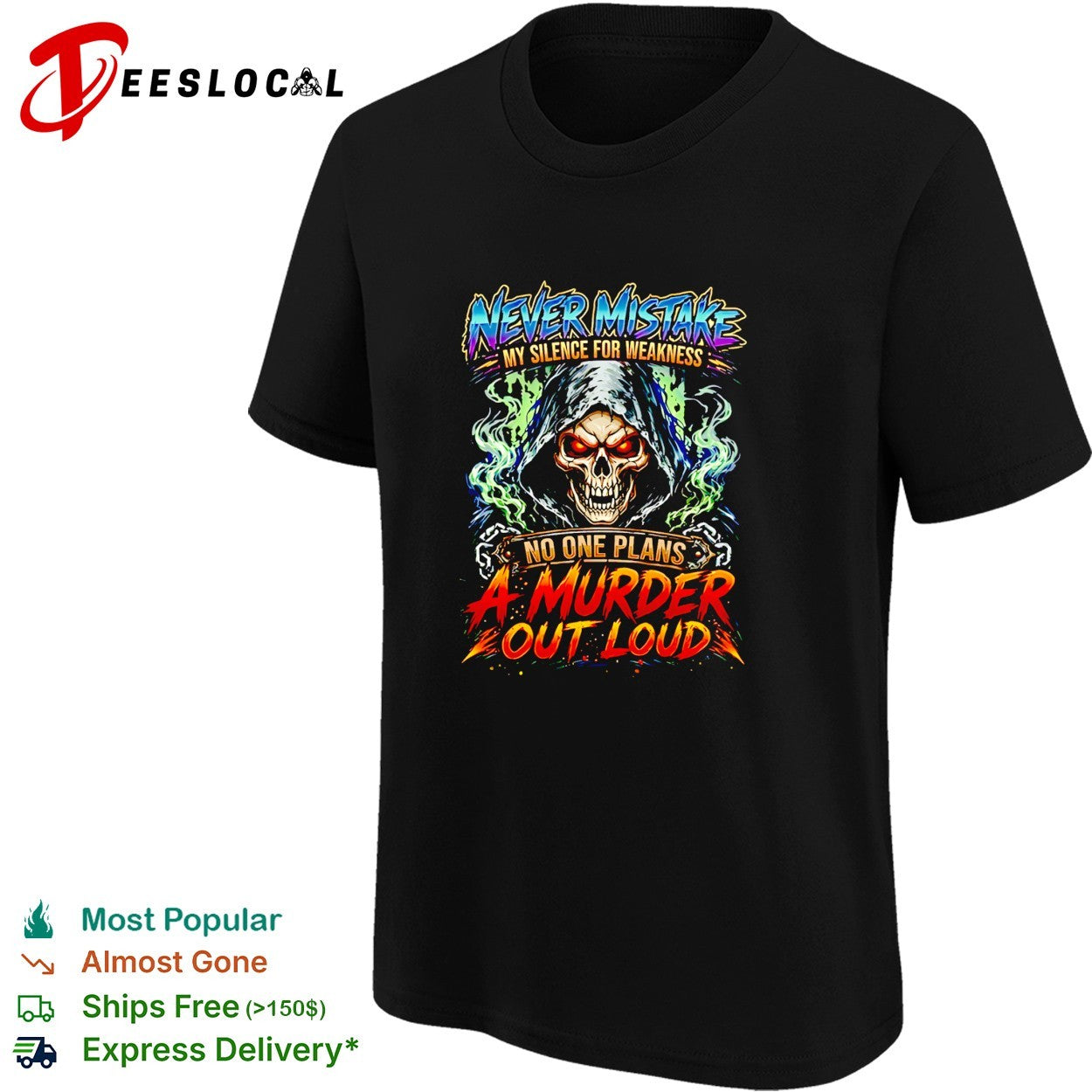 Never mistake my silence for weakness no one plans a murder out loud shirt