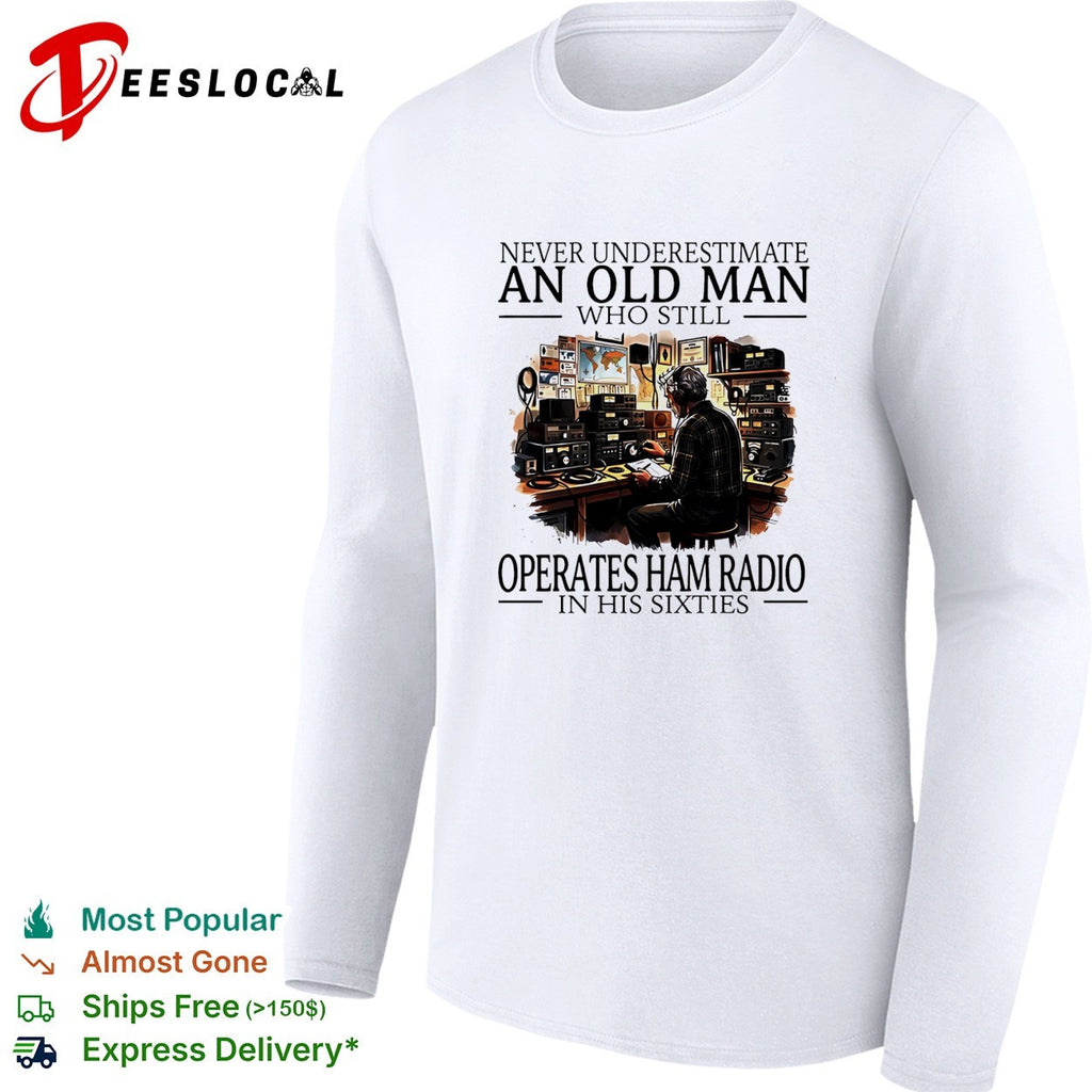 Never underestimate an old man who still operates ham radio in his sixties vintage shirt