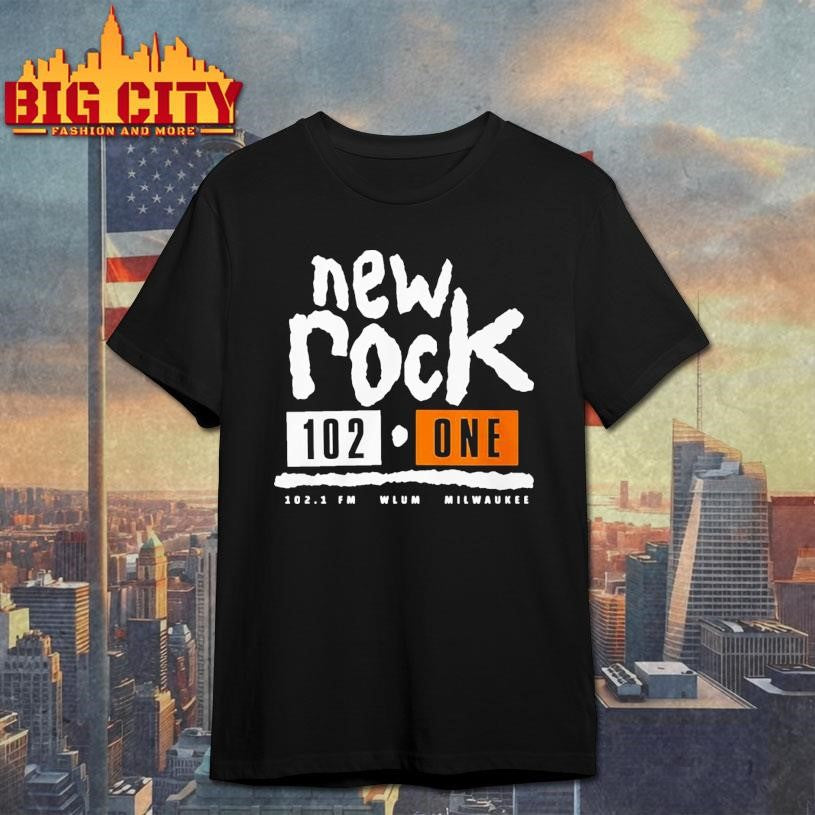 New Rock 102 One Milwaukee shirt