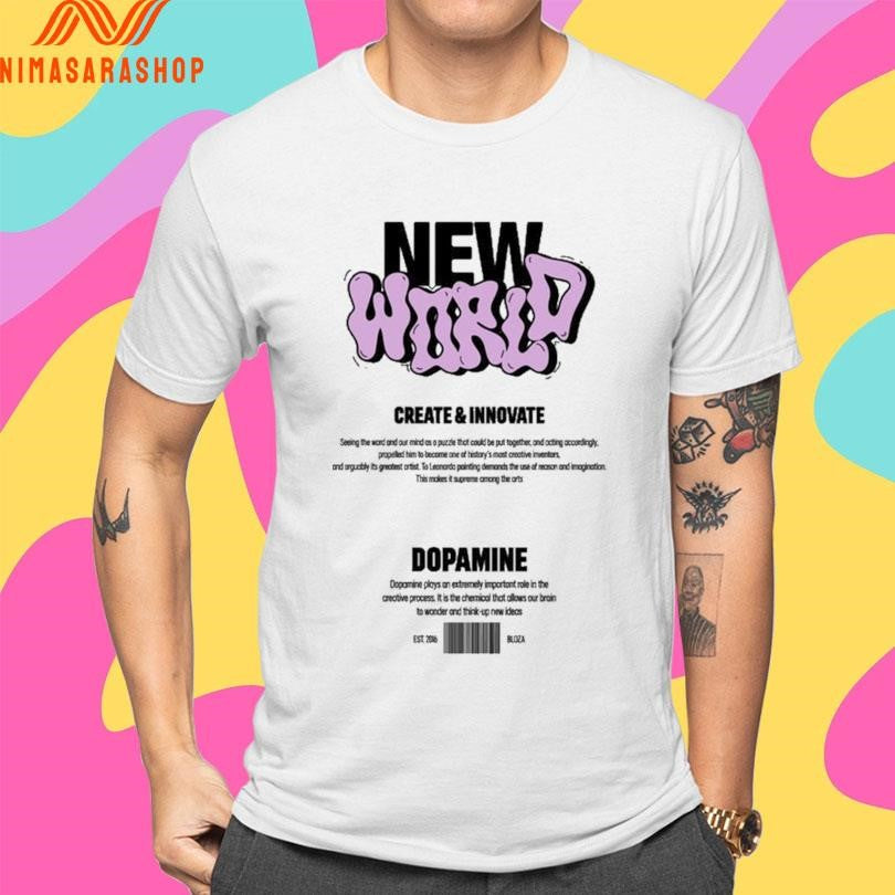 New World Create And Innovate Dopamine Shirts