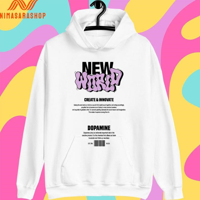 New World Create And Innovate Dopamine Shirts