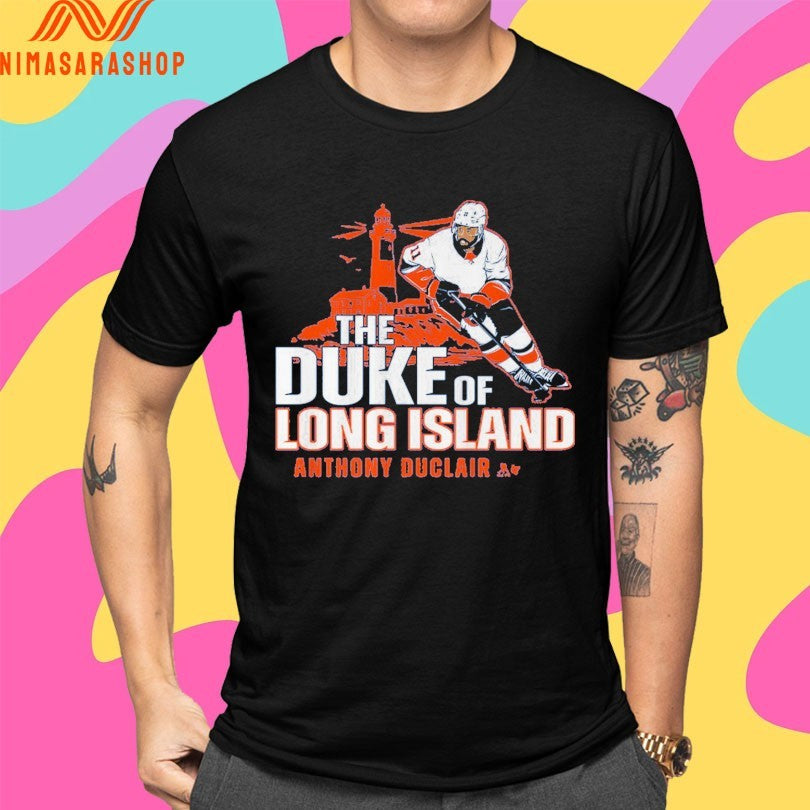 New York Islanders Anthony Duclair The Duke Of Long Island Shirts