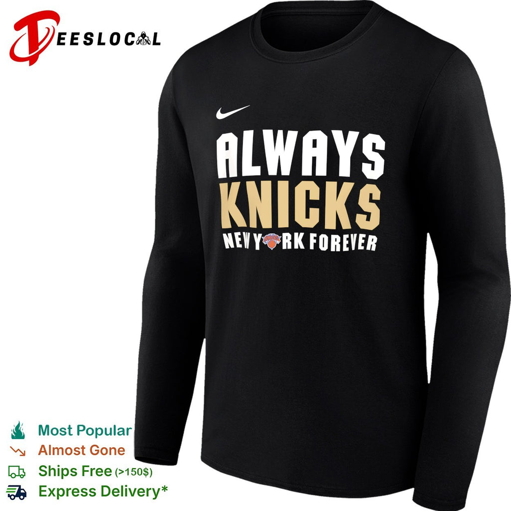 New York Knicks Always Knicks New York Forever bold two-tone text shirt