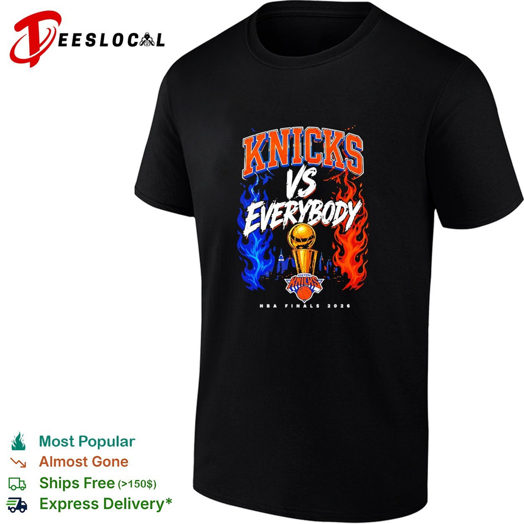 New York Knicks Everybody Fire Trophy NBA Finals 2026 shirt