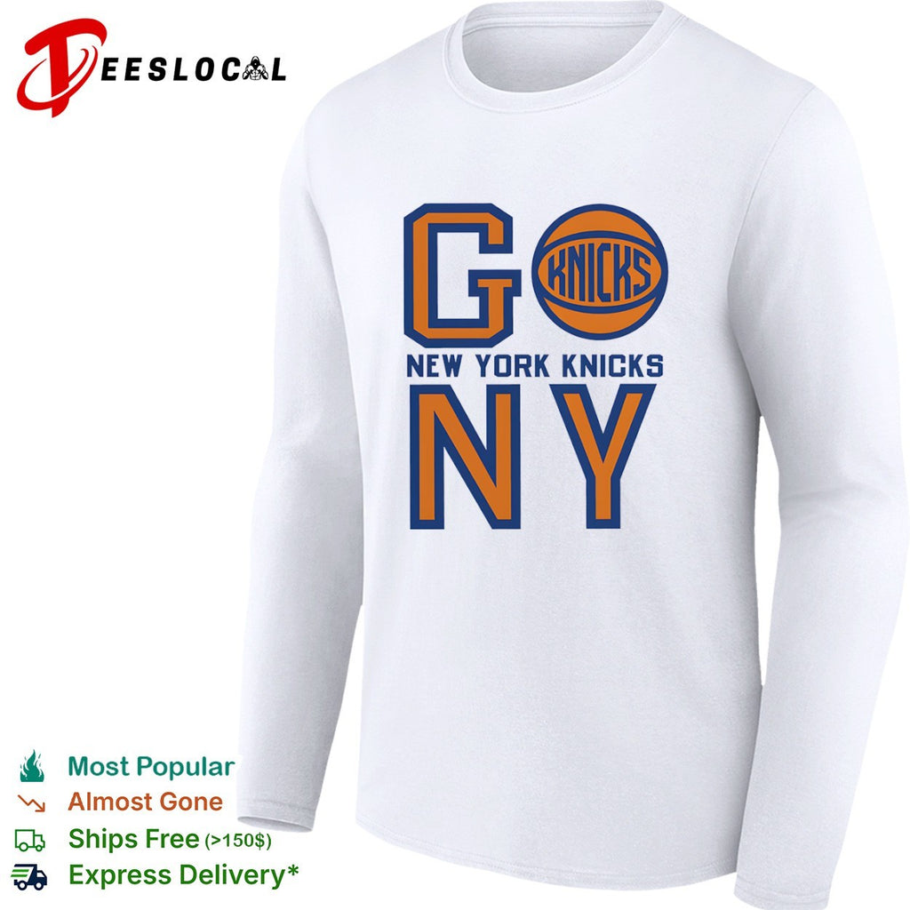 New York Knicks Go New York Knicks NY Basketball Team Shirt