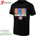 New York Knicks OMG Comeback 107 106 NBA shirt