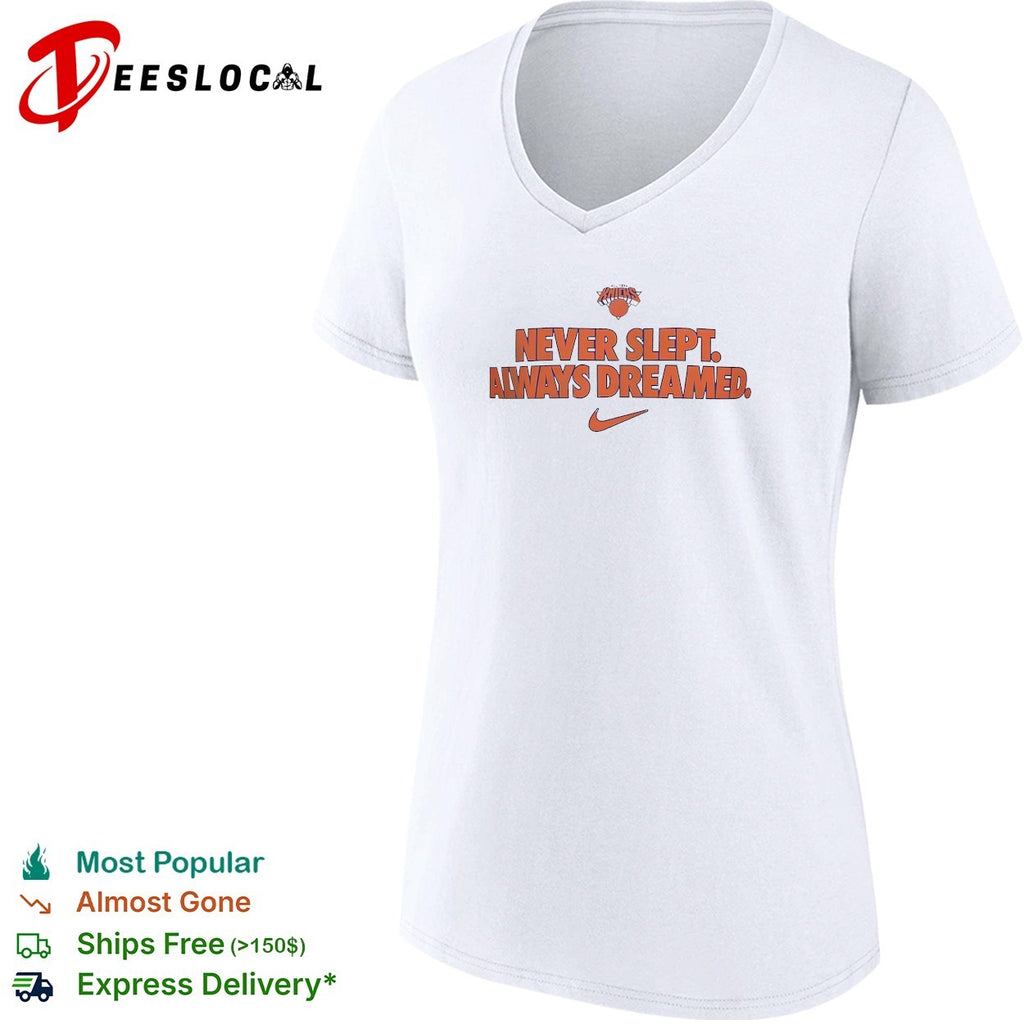 New York Knicks White Brand Voice Never Slept Always Dreamed shirt