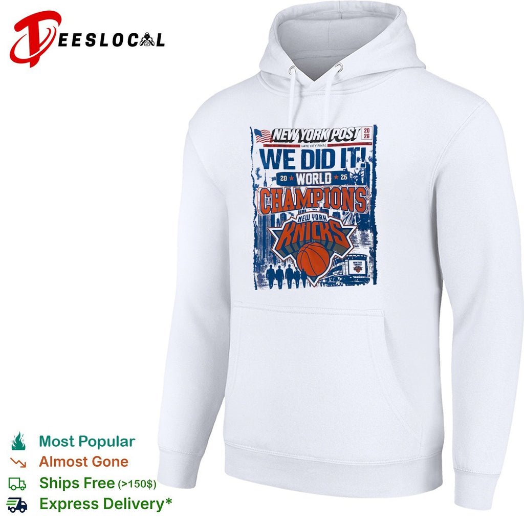 New York Knicks World Champions 2026 We Did It New York Post shirt