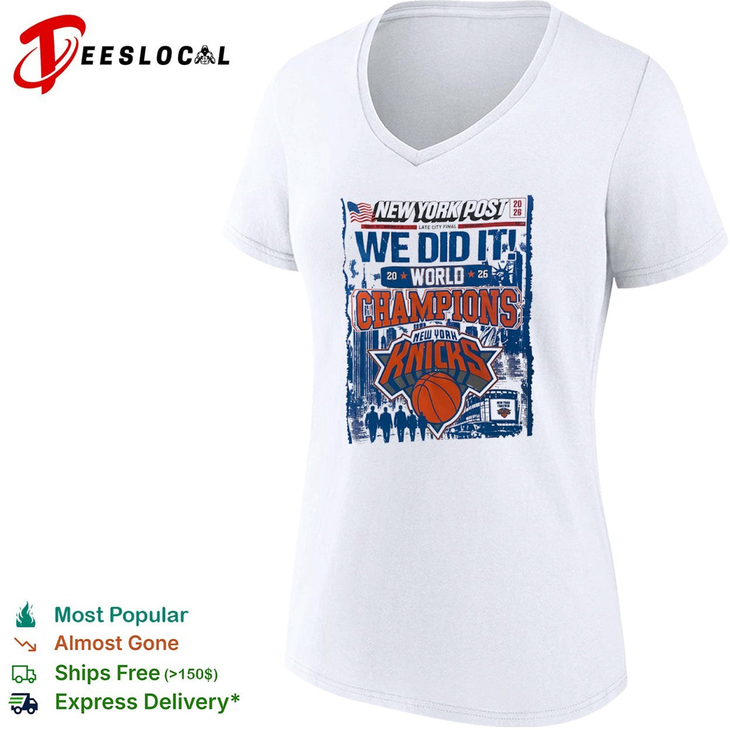 New York Knicks World Champions 2026 We Did It New York Post shirt