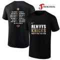 New York Knicks always Knicks NBA Finals Champions roster shirt