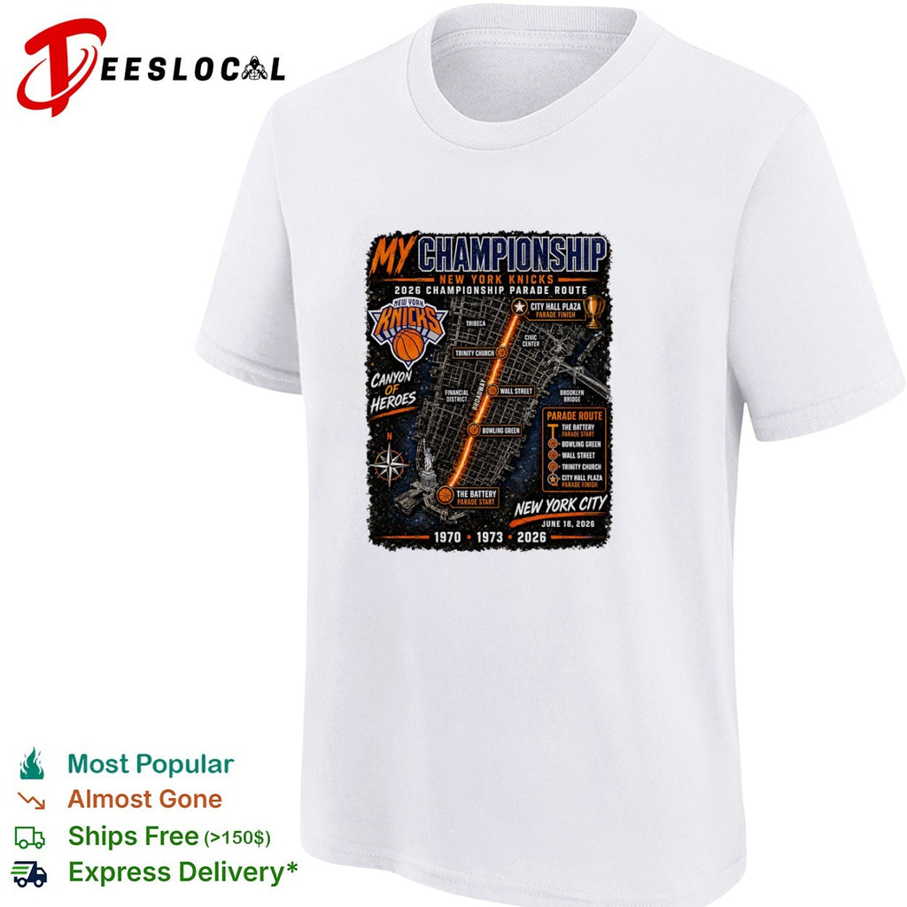 New York Knicks my championship 2026 parade route Canyon of Heroes city map shirt