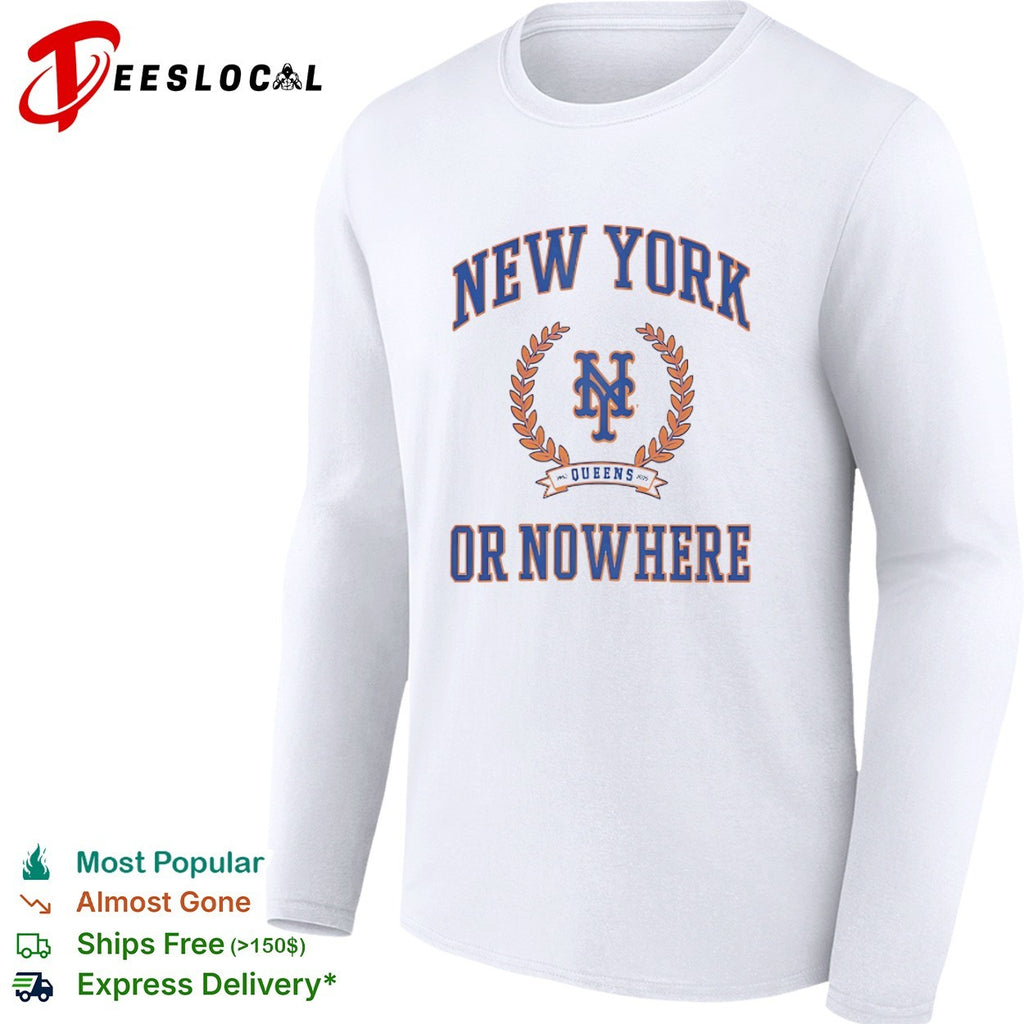 New York Mets Queens or Nowhere shirt