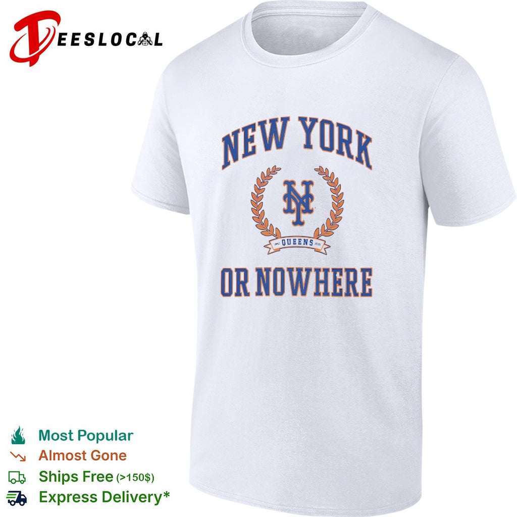 New York Mets Queens or Nowhere shirt