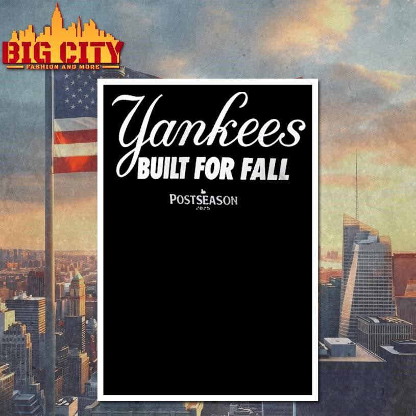 New York Yankees Built For Fall 2025 Mlb Postseason Authentic Collection Shirt