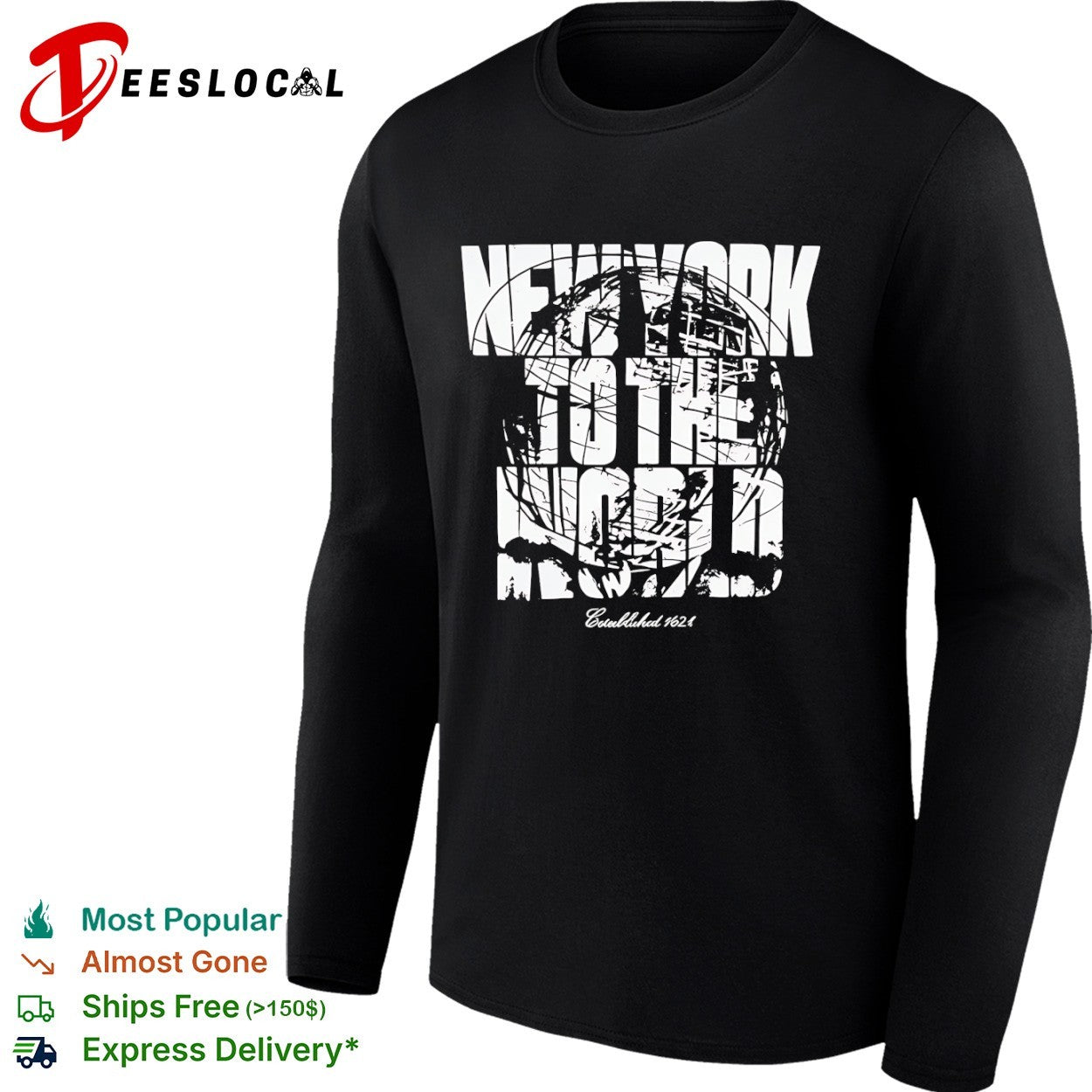 New York globe to the world established 1624 shirt