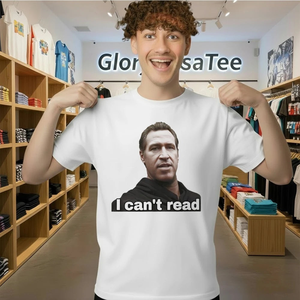 Newsom I Can’t Read Shirt
