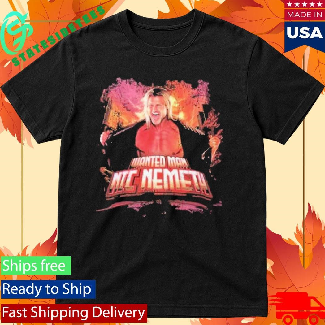 Nic Nemeth Most Wanted Shirt