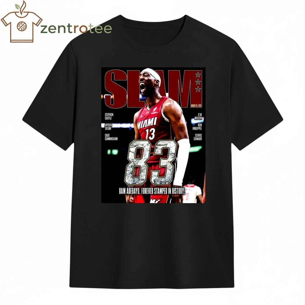 Nice Bam Adebayo Miami Heat On The Cover Of Slam 261 83 Points Forever Stamped In History tee