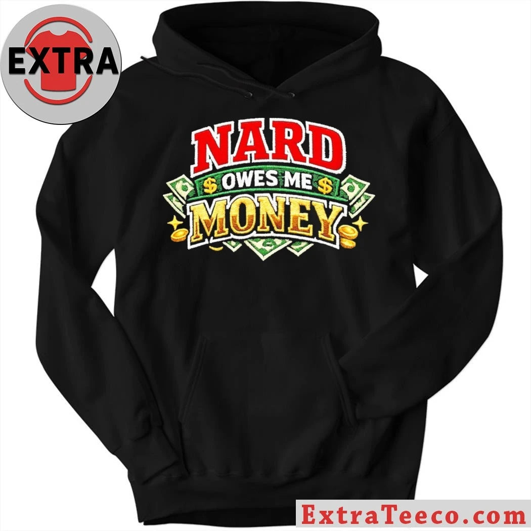 Nice Billy Madison Nard Owes Me Money Shirt