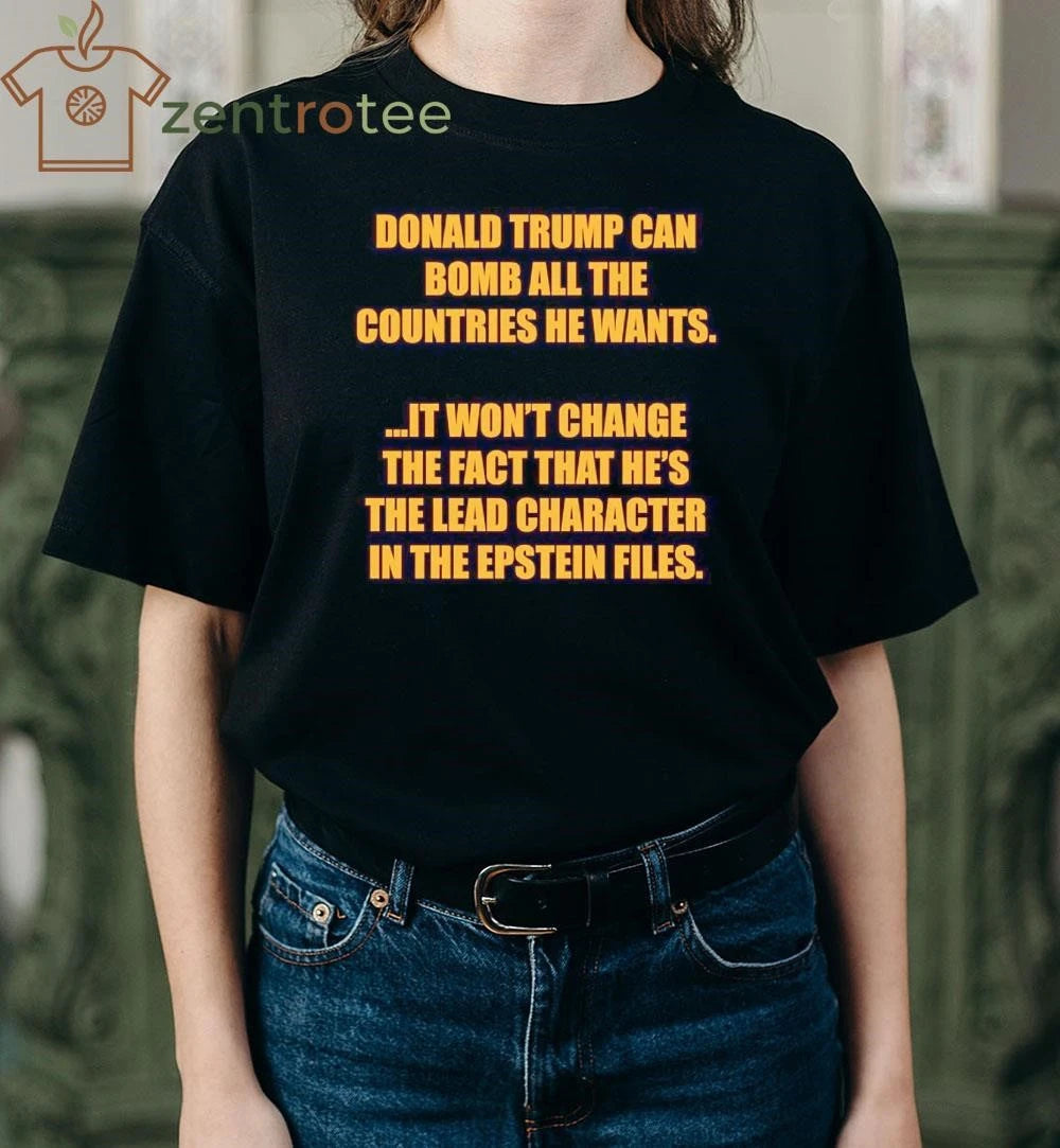 Nice Donald Trump can bomb all the countries he wants tee