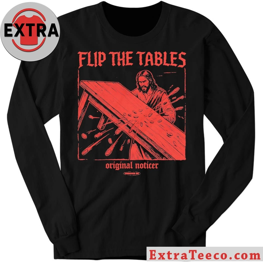 Nice Flip The Tables Relaxed Original Noticer T-Shirt