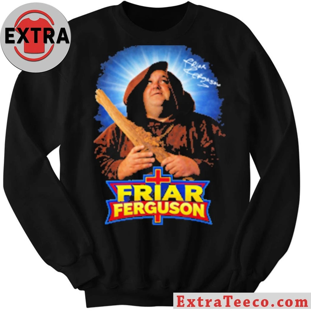 Nice Friar Ferguson Shirt
