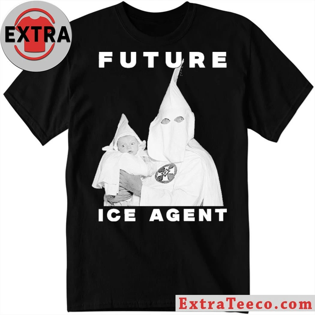 Nice Future Ice Agent 2026 T-Shirt