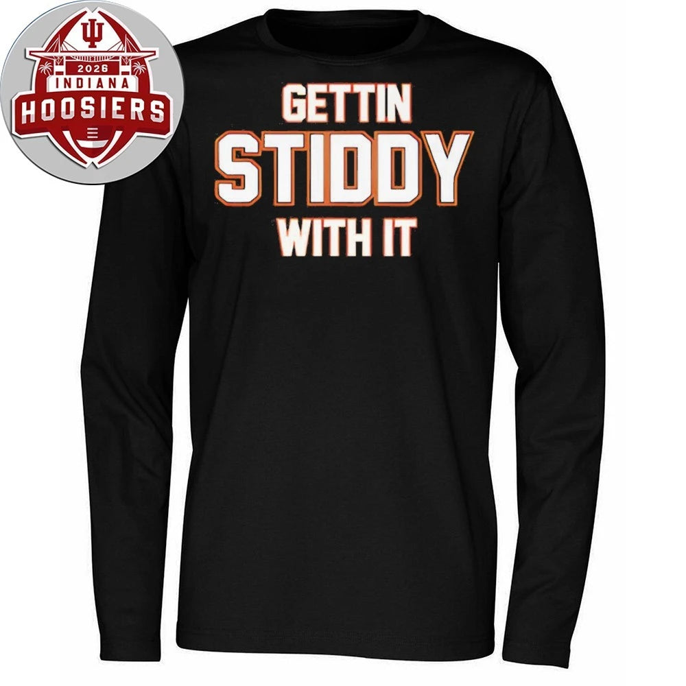 Nice Gettin Stiddy With It Shirt