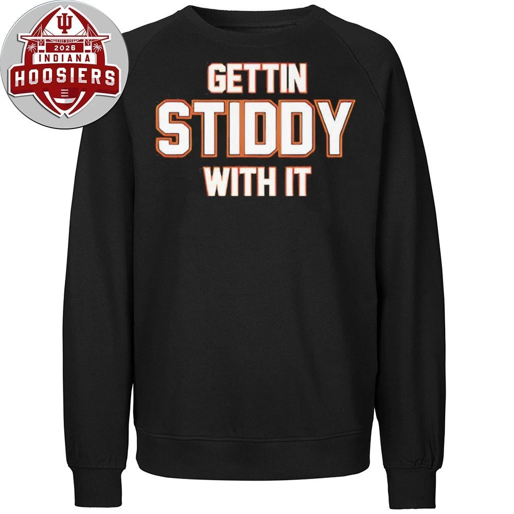 Nice Gettin Stiddy With It Shirt