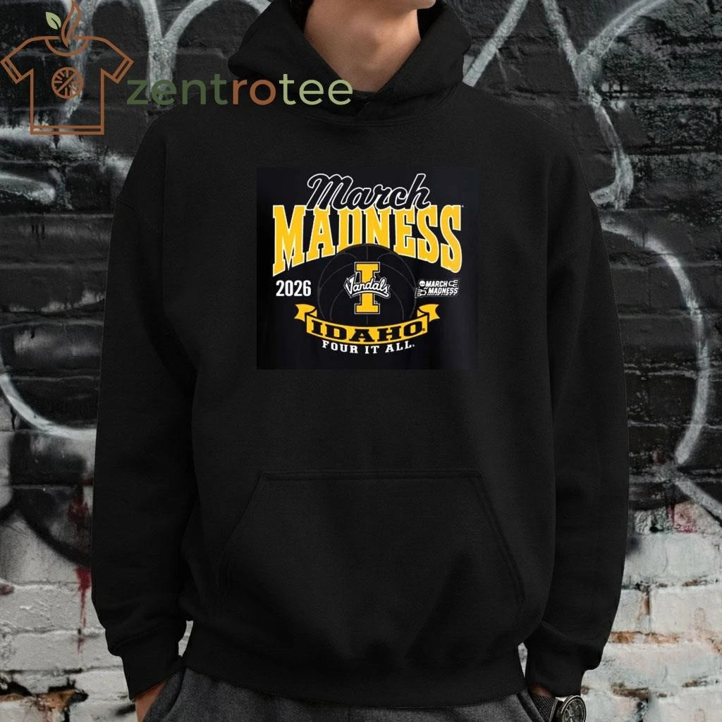 Nice Idaho Vandals Men #8217 S Basketball 2026 Road To Ncaa March Madness Four It All tee