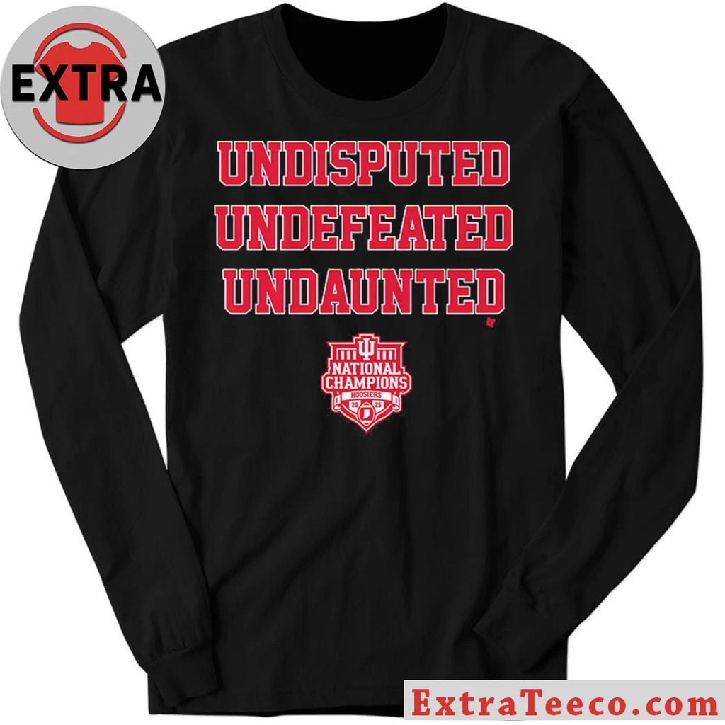 Nice Indiana Football Undisputed Undefeated Undaunted National Champs Shirt