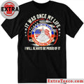 Nice It Was Once My Life I Will Always Be Proud Of It Lockheed Martin’s F-22 Raptor fighter jet T-Shirt