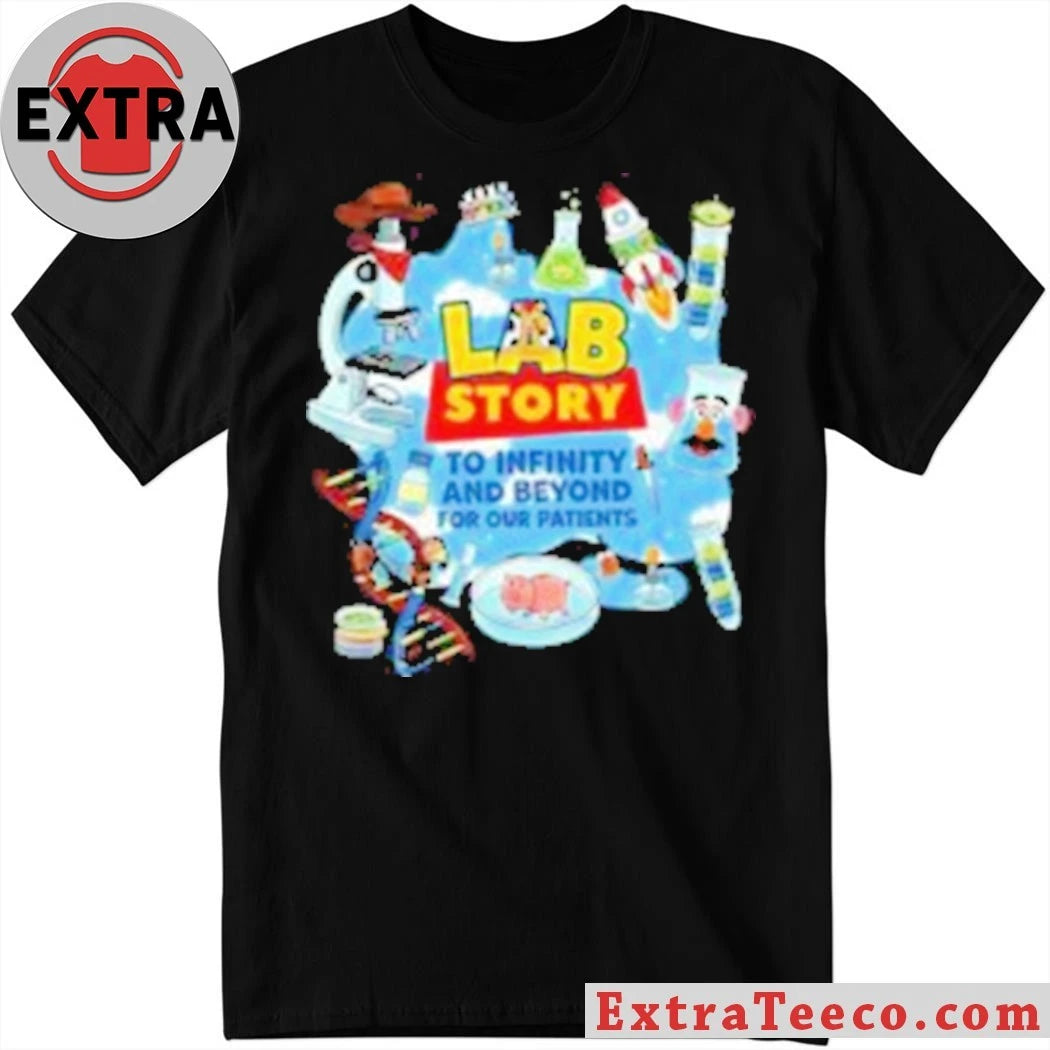 Nice Lab Week 2026 Lab Story To Infinity And Beyond For Our Patients Shirt