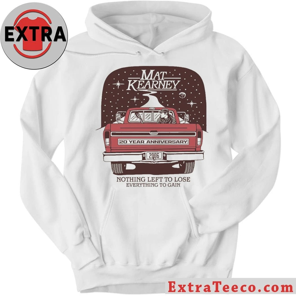 Nice Mat Kearney Nothing Left to Lose Everything To Gain Shirt
