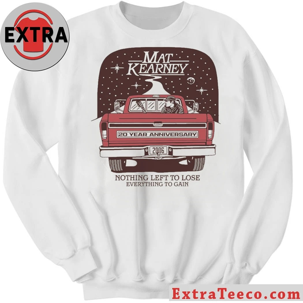 Nice Mat Kearney Nothing Left to Lose Everything To Gain Shirt