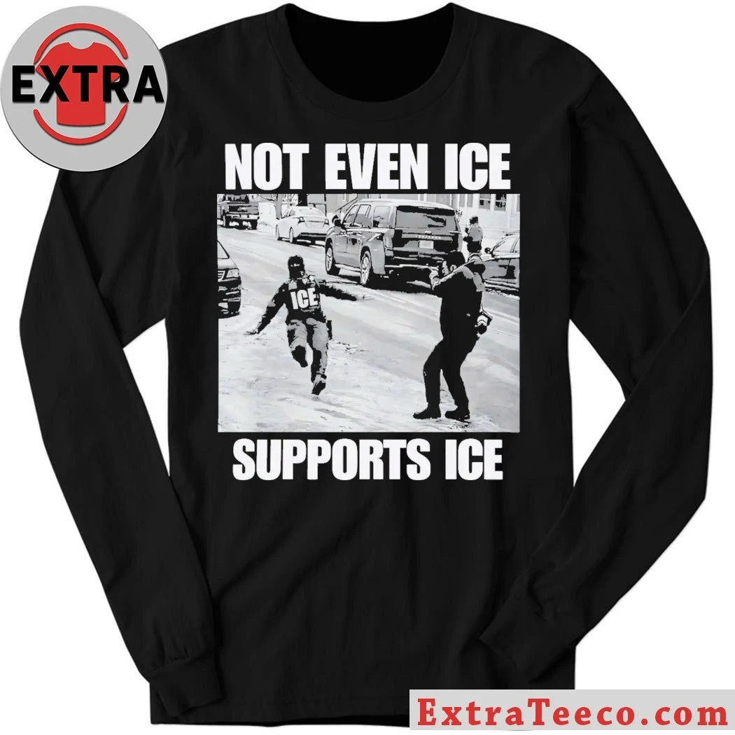 Nice Not Even Ice Supports Ice 2026 T-Shirt