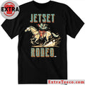 Nice ONLY SOLD FOR 1 HOUR STARTING FRIDAY @ 12pm ET – Jetset Rodeo – Ride It Shirt