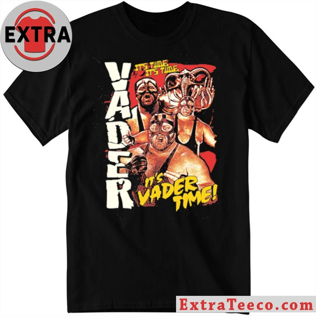 Nice ONLY SOLD FOR 1 HOUR STARTING FRIDAY @ 12pm ET – Vader – It’s Vader Time Shirt