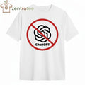 Nice Prohibition sign chatgpt tee