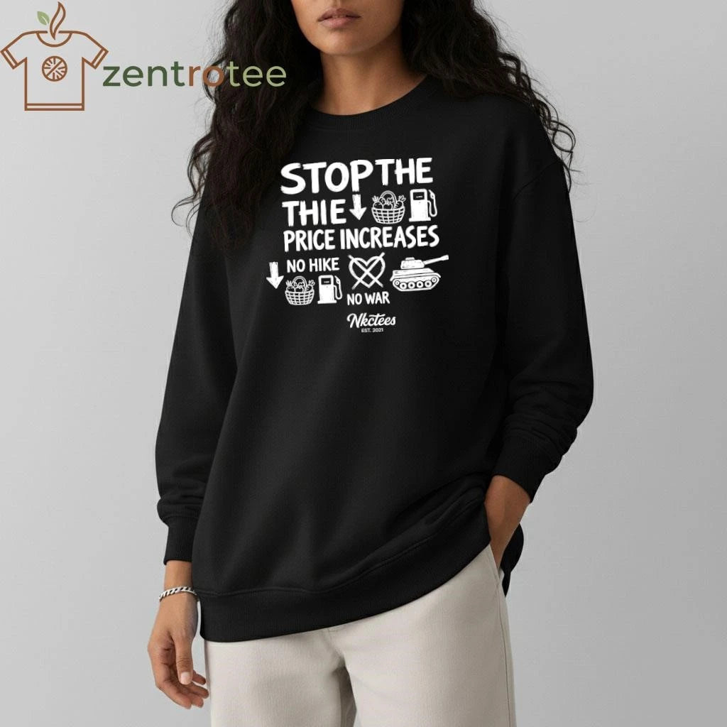 Nice Stop The War, Stop The Price Increases shirt