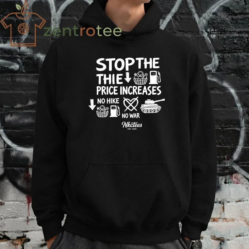 Nice Stop The War, Stop The Price Increases shirt