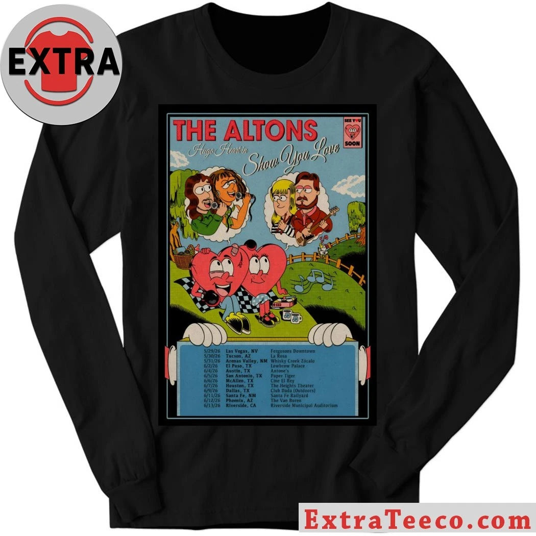Nice The Altons Show You Love 2026 Poster Shirt
