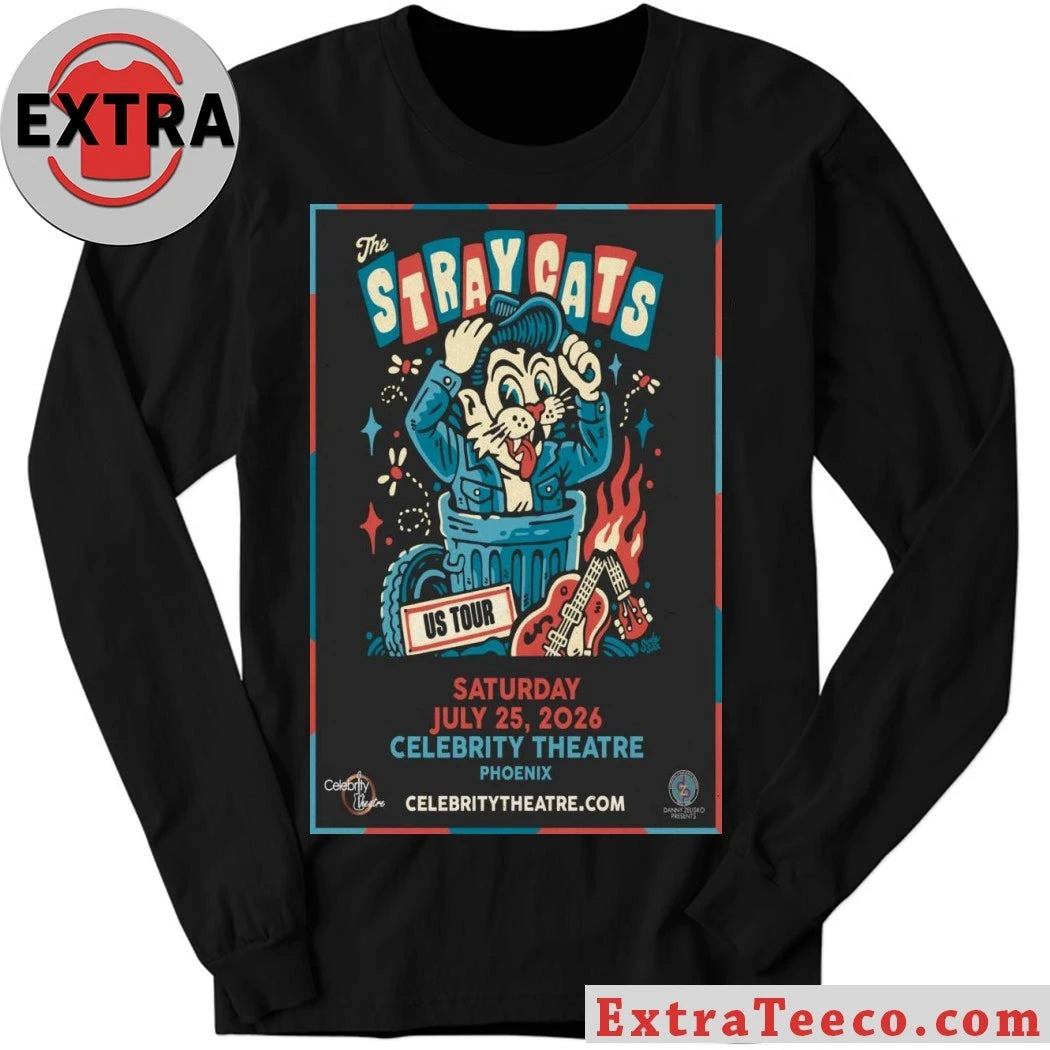 Nice The Stray Cats July 25 2026 At Celebrity Theatre Show Poster Shirt
