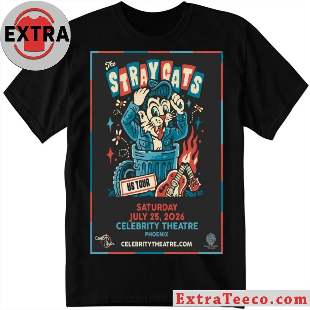 Nice The Stray Cats July 25 2026 At Celebrity Theatre Show Poster Shirt