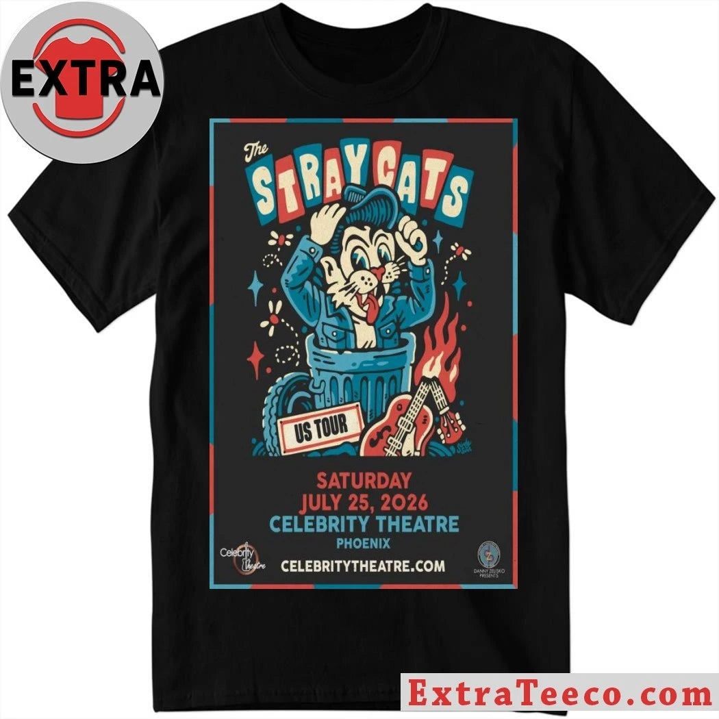 Nice The Stray Cats July 25 2026 At Celebrity Theatre Show Poster Shirt