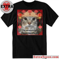 Nice You Met Me At A Very Chinese Time Of My Life Shirt
