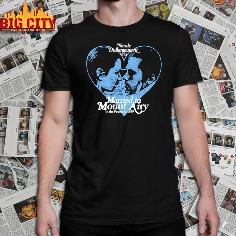 Nicole Dollanganger Married In Mount Airy Poconos 1969 shirt